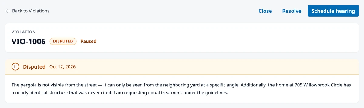 A disputed violation with the Close, Resolve, and Schedule hearing buttons and the Disputed card showing the homeowner’s statement.
